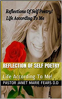 Reflection Of Self Poetry: Life According To Me! Paperback – November 11, 2019