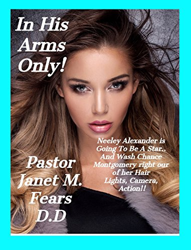 In His Arms Only! Kindle Edition