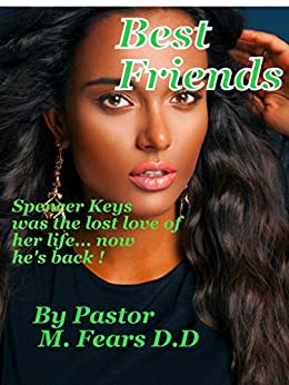Best Friends!: Spencer Keys was the lost love of her life...now he's back! Paperback – October 15, 2017