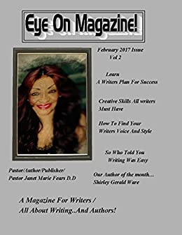 "Eye On Magazine" Vol.2 February Issue 2017: A Magazine For Writers! Kindle Edition