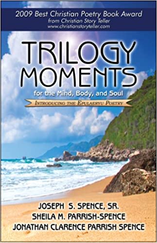 Trilogy Moments for the Mind, Body, and Soul