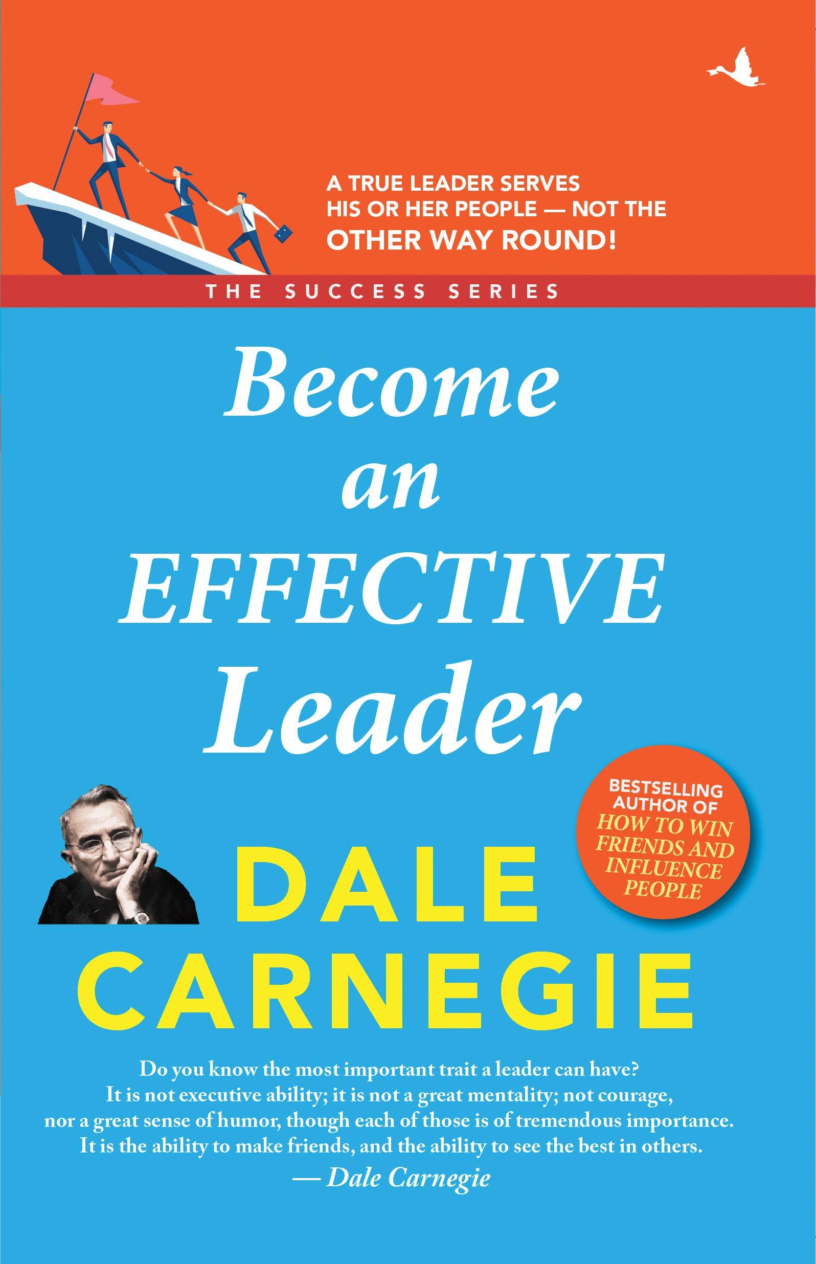 Become an Effective Leader: Dale Carnegie Success Series