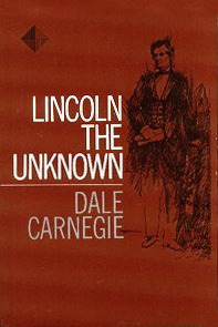 Lincoln the unknown