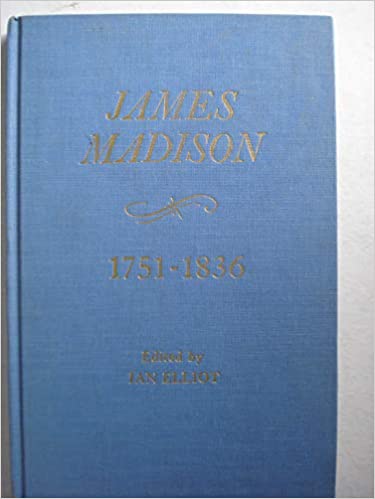 James Madison, 1751-1836