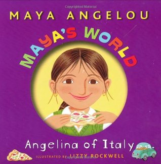 Maya's World: Angelina of Italy Maya Angelou