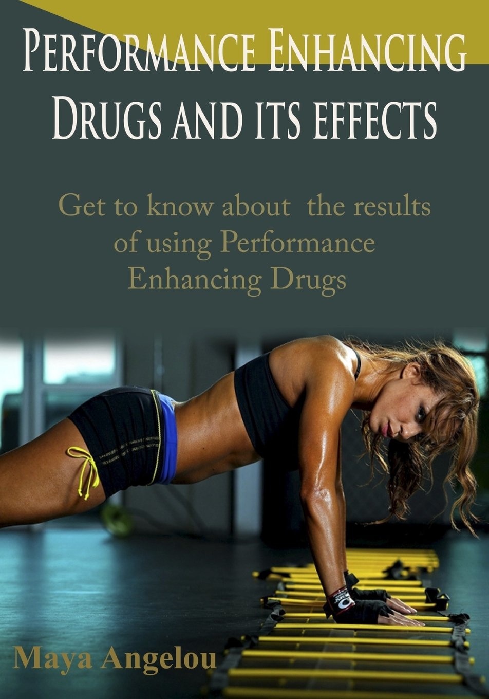 Performance Enhancing Drugs and its effects