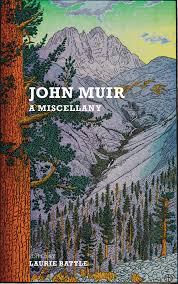 John Muir: A Miscellany