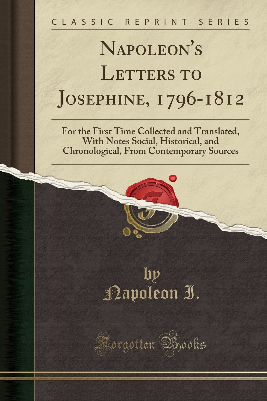 Napoleon's letters to Josephine 1796-1812