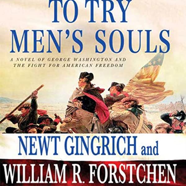 To Try Men's Souls: A Novel of George Washington and the Fight for American Freedom