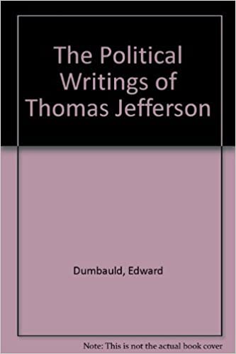 The political writings of Thomas Jefferson