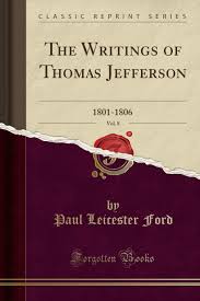 The writings of Thomas Jefferson