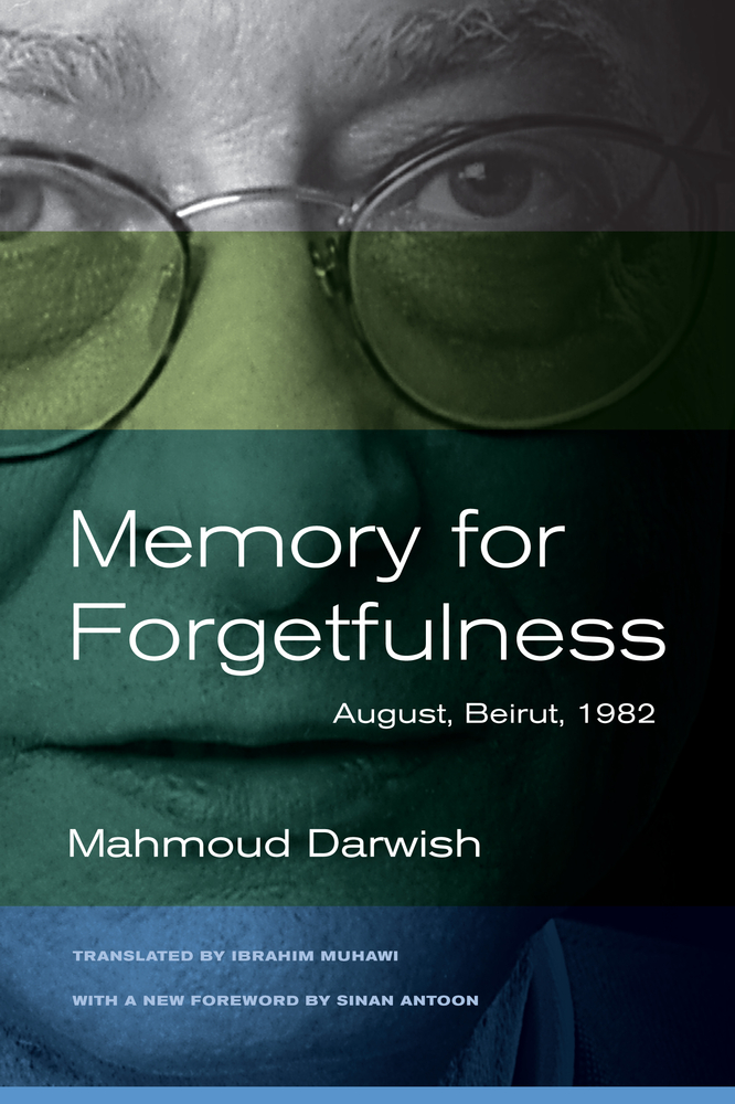 Memory for Forgetfulness: August, Beirut, 1982