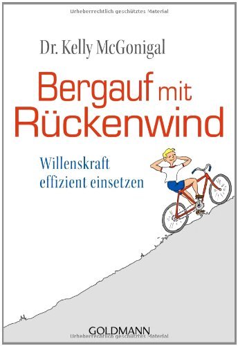 Bergauf mit Rückenwind: Willenskraft effizient einsetzen (German Edition) Kindle Edition