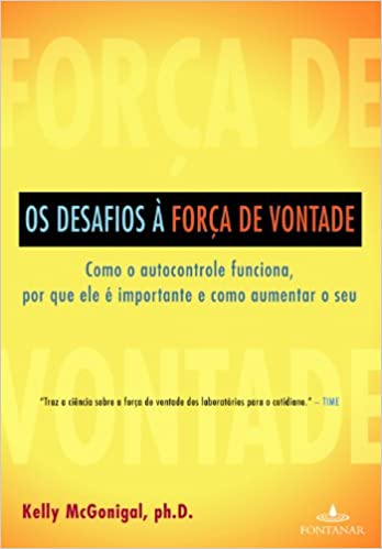 Os Desafios A Forca de Vontade (Em Portugues do Brasil)