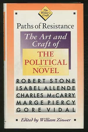 Paths of Resistance: The Art and Craft of the Political Novel