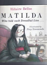 Matilda Who Told Such Dreadful Lies