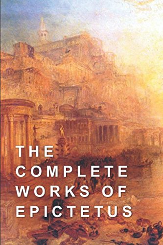 The Complete Works of Epictetus