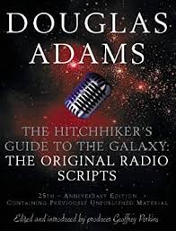 The Hitchhiker's Guide to the Galaxy: The Original Radio Scripts