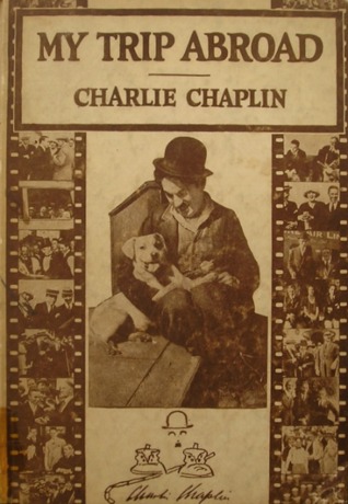 My trip abroad Charlie Chaplin