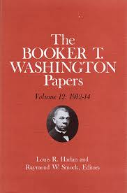 Booker T. Washington Papers Volume 12: 1912-14