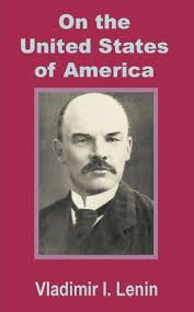 Lenin On the United States of America