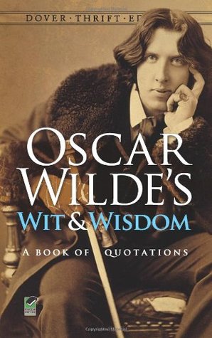 Wit and wisdom of Oscar Wilde
