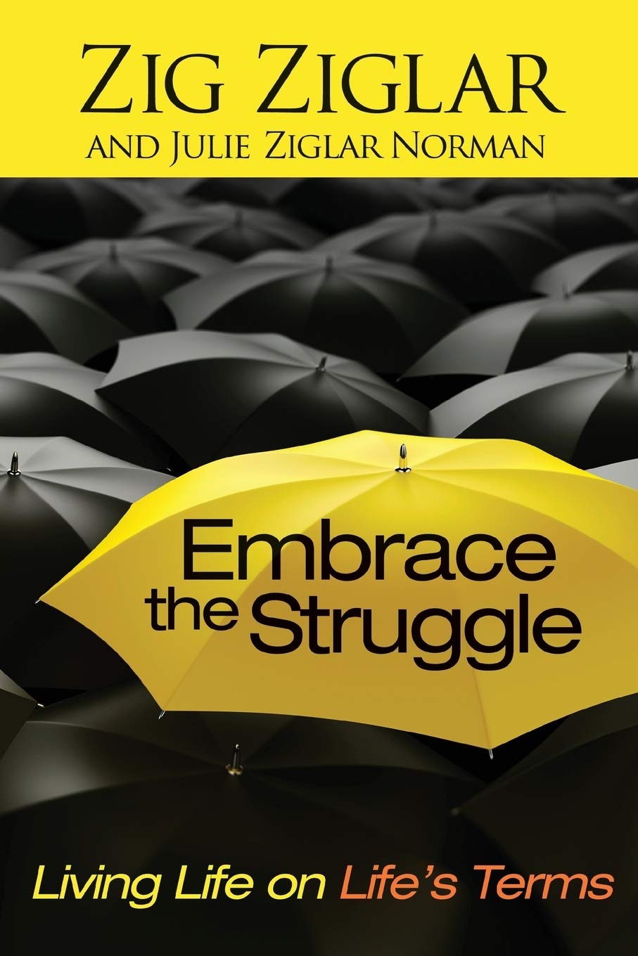 Embrace the Struggle: Living Life on Life's Terms