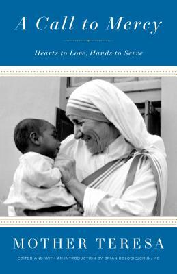 A Call to Mercy: Hearts to Love, Hands to Serve