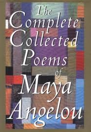 Complete Collected Poems of Maya Angelou