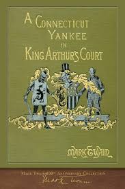 A Connecticut Yankee in King Arthur’s Court 