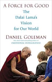A Force for Good: The Dalai Lama's Vision for Our World 
