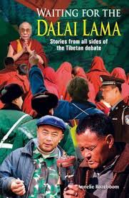 Waiting for the Dalai Lama: Stories from All Sides of the Tibetan Debate 