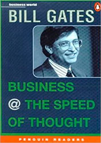 Penguin Readers Level 6: Business @ the Speed of Thought (Penguin Readers) (Penguin Joint Venture Readers)